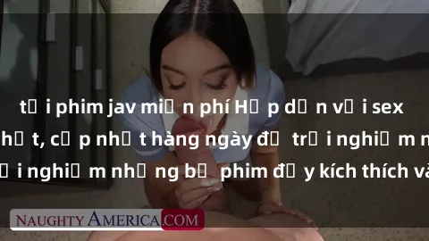 tải phim jav miễn phí Hấp dẫn với sex hentai vietsub mới nhất, cập nhật hàng ngày để trải nghiệm những bộ phim đầy kích thích và hấp dẫn.